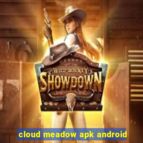 cloud meadow apk android